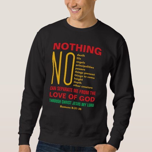 NICHTS KANN MICH VON GOTTES LIEBE Christlich UNTER Sweatshirt (Vorderseite)