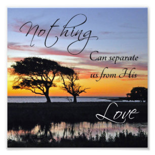 "Nichts kann uns trennen" Christlicher Zitatdruck Fotodruck