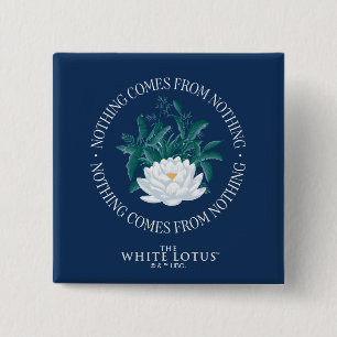 Nichts kommt aus dem Nichts - der weiße Lotus Button