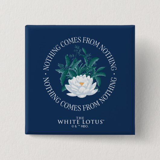 Nichts kommt aus dem Nichts - der weiße Lotus Button (Vorderseite)