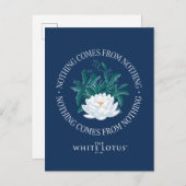 Nichts kommt aus dem Nichts - der weiße Lotus Postkarte (Vorne/Hinten)