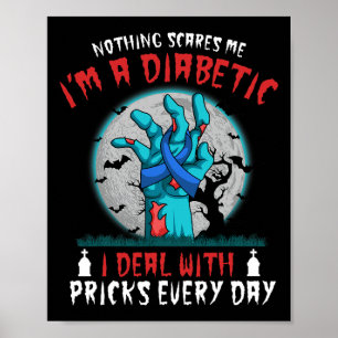 Nichts kümmert mich, ich bin Diabetiker Typ 1 2 Poster