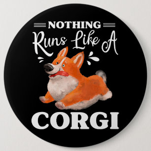 Nichts läuft wie ein Corgi Funny Niedlich Corgi 23 Button