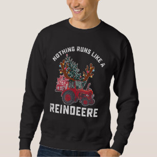 Nichts läuft wie ein reiner Traktor-Rentier Sweatshirt