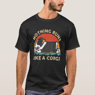 Nichts läuft wie ein Tricolor-Corgi für T-Shirt
