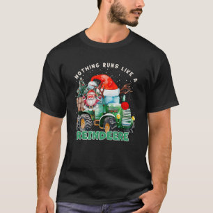 Nichts läuft wie eine Rentier-Traktorfarm Weihnach T-Shirt