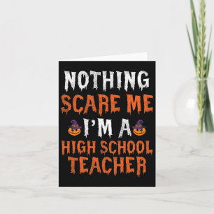 Nichts macht mir Angst, ich bin ein Lehrer an eine Karte