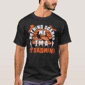 Nichts macht mir Sorgen, ich bin ein Sysadmin Hall T-Shirt (Vorderseite)