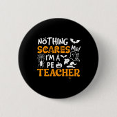 Nichts macht mir Sorgen, ich bin Pe Teacher Physic Button (Vorderseite)