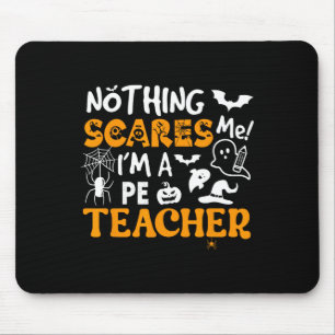 Nichts macht mir Sorgen, ich bin Pe Teacher Physic Mousepad