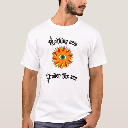 Nichts neues unter dem Sun T-Shirt (Vorderseite)