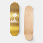 Nichts persönliches Gold Deck Skateboard (Vorderseite)