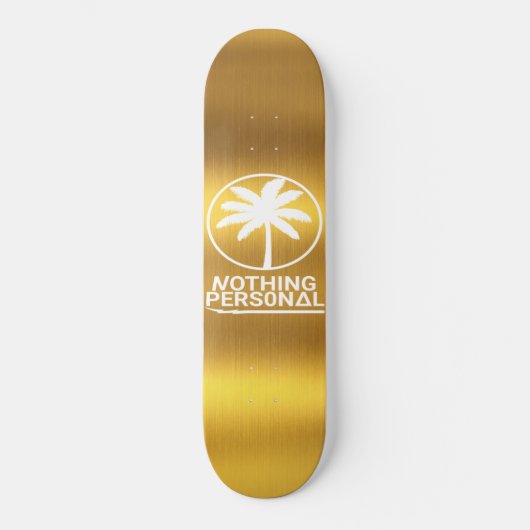 Nichts persönliches Gold Deck Skateboard (Vorderseite)