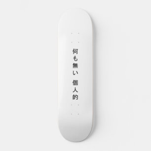 Nichts Persönliches Kanji Skateboard