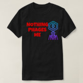 NICHTS PHAGES ME FUNNY BACTERIOPHAGES MICRO T-Shirt (Design vorne)
