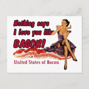 Nichts sagt, dass ich dich wie Bacon Liebe! Postkarte