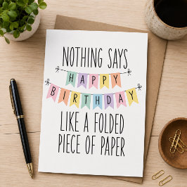 Nichts sagt „Happy Birthday“ wie ein gefaltetes St Feiertagskarte