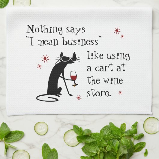 Nichts sagt, ich Gemein Business Funny Wine Zitat Geschirrtuch (Gefaltet)