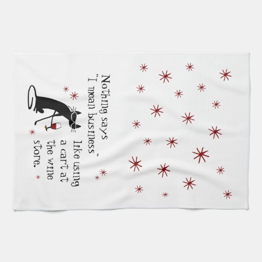 Nichts sagt, ich Gemein Business Funny Wine Zitat Geschirrtuch (Horizontal)