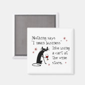 Nichts sagt, ich Gemein Business Funny Wine Zitat Magnet (Vorderseite/Rückseite)
