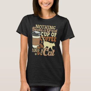 Nichts schlägt eine großartige Tasse Kaffee und ei T-Shirt