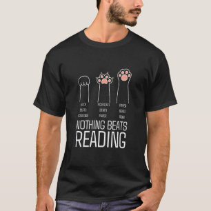 Nichts schlägt Lesen für Katzenliebhaber und Büche T-Shirt