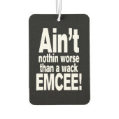 Nichts Schlimmeres als ein Wack EMCEE! Autolufterfrischer (Rückseite)