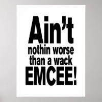 Nichts Schlimmeres als ein Wack EMCEE!