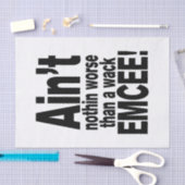 Nichts Schlimmeres als ein Wack EMCEE! Seidenpapier (Handwerk)