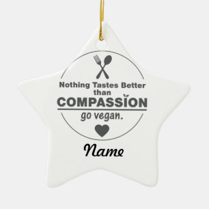 Nichts schmeckt besser, als Mitleid vegan gehen Keramik Ornament