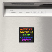Nichts schmeckt so gut Schwarz/Rainbow Square Magn Magnet (In Situ (Geschirrspüler))