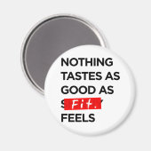 Nichts schmeckt so gut wie FIT fühlt - Inspiration Magnet (Vorderseite/Rückseite)