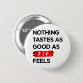 Nichts schmeckt so gut, wie GEEIGNET - Inspiration Button (Vorne & Hinten)