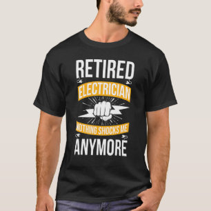 Nichts schockiert mich müde Elektro-Rente T-Shirt
