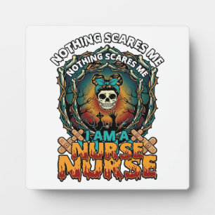 Nichts schreckt mich Krankenschwester Halloween-To Fotoplatte