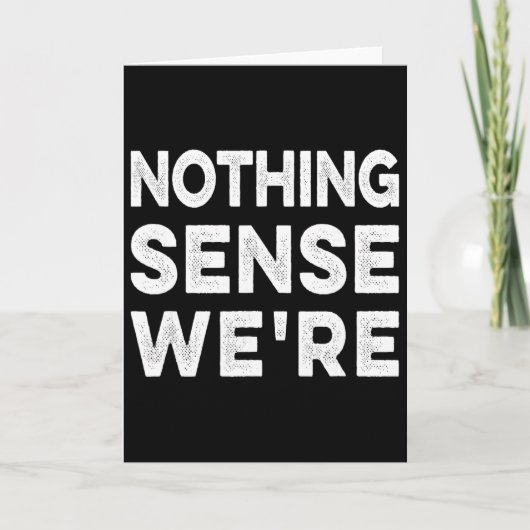 Nichts Sinn Wir Und Machen Wenn Abgetrennt Paare W Karte (Vorderseite)