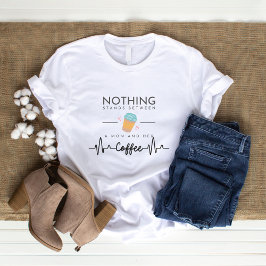 Nichts steht zwischen Mama und Kaffee T-Shirt