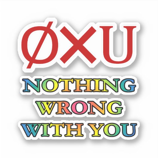 Nichts stimmt mit dir aufkleber (Vorderseite)