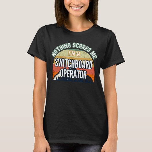 Nichts stört mich, dass ich ein Switchboard-Operat T-Shirt (Vorderseite)
