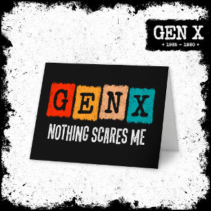 Nichts stört mich Generation X Gen Xer Funny Gen X Karte