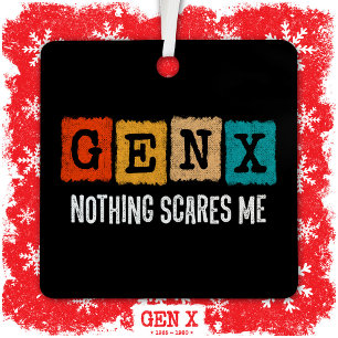 Nichts stört mich Generation X Gen Xer Funny Gen X Ornament Aus Metall