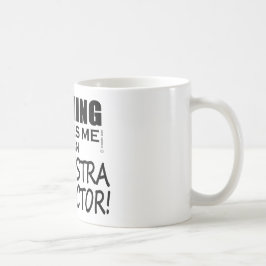 Nichts stört mich Orchesterdirigent Kaffeetasse