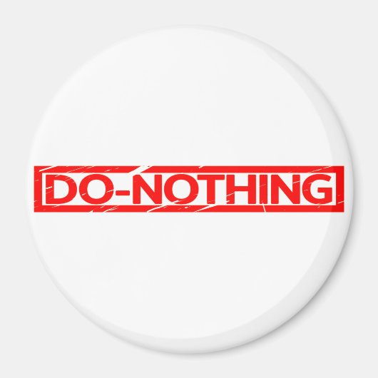 Nichts tun Briefmarke Magnet (Vorne)