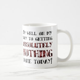 Nichts-Tun-Witziger-Becher oder Reisebecher Kaffeetasse