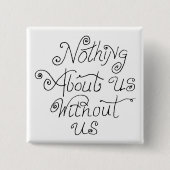 nichts über uns ohne uns button (Vorderseite)