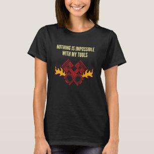 Nichts unmöglich mit Werkzeugen Mechanische Autore T-Shirt