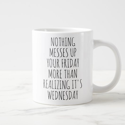 Nichts verdirbt deinen Freitag Jumbo-Tasse (Rechts)