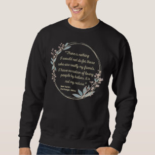 Nichts, was ich nicht tun Jane Austen Zitat Northa Sweatshirt