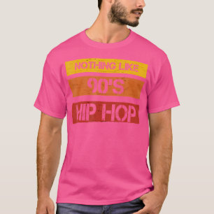 Nichts wie die Hip Hop Funny Spaß Zitate der 90er  T-Shirt
