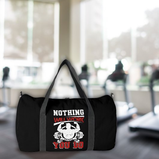 Nichts wird funktionieren, wenn du es nicht tust duffle bag